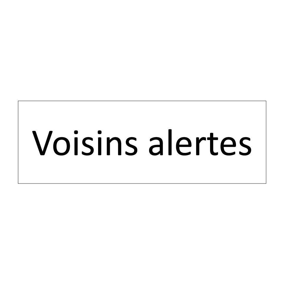 Voisins alertes