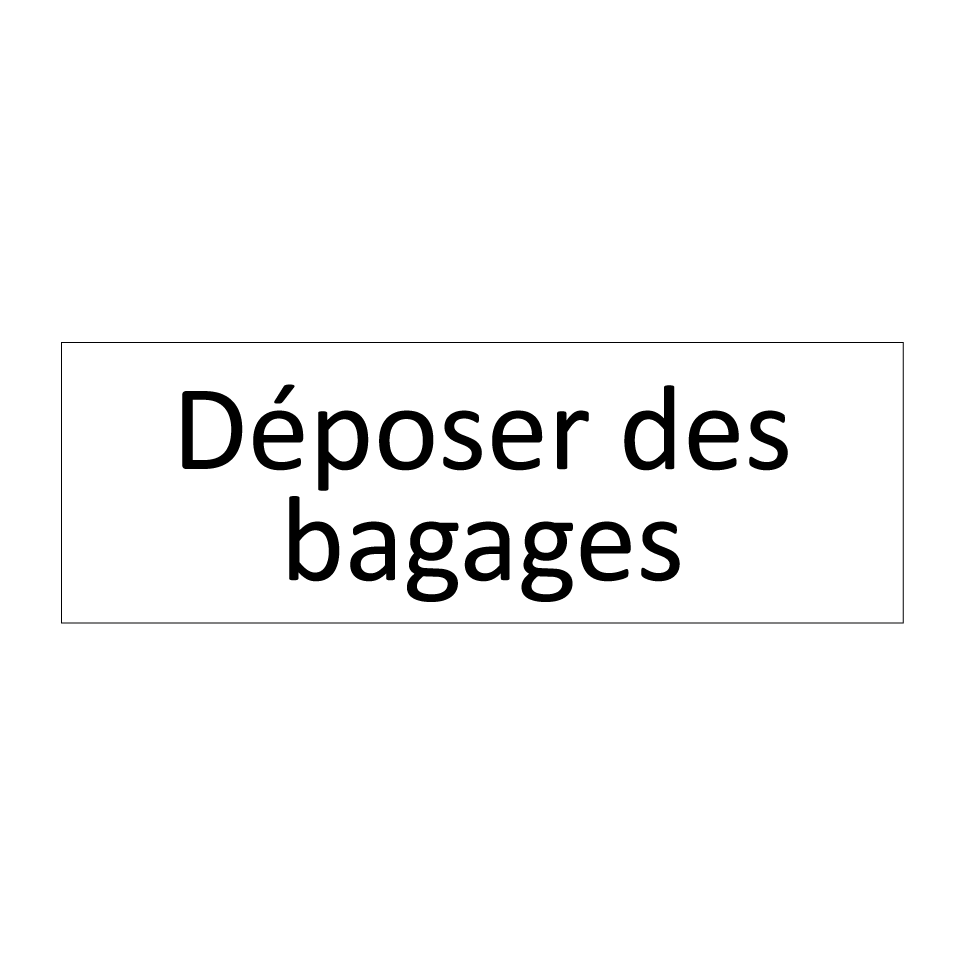 Déposer des bagages