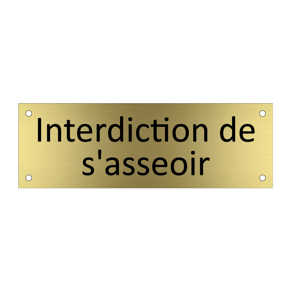 Interdiction de s'asseoir