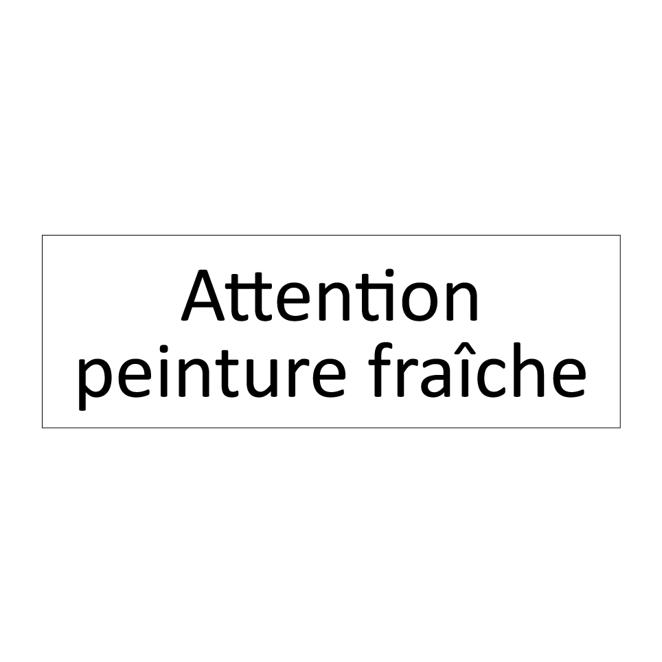 Attention peinture fraîche