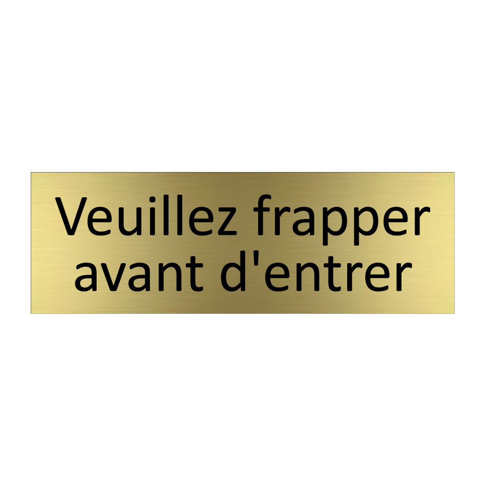 Veuillez frapper avant d'entrer