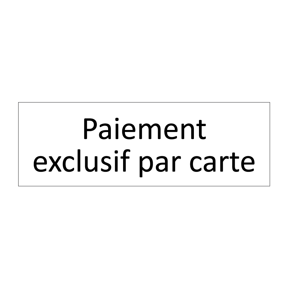 Paiement exclusif par carte