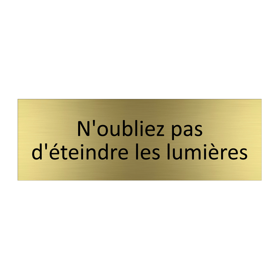 N'oubliez pas d'éteindre les lumières