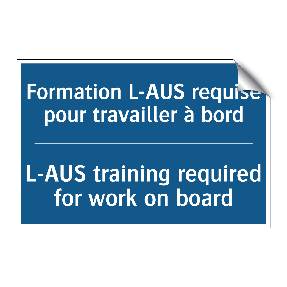 Formation L-AUS requise pour travailler  /.../ - L-AUS training required for work  /.../