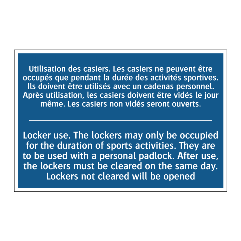 Utilisation des casiers. Les casiers  /.../ - Locker use. The lockers may only  /.../