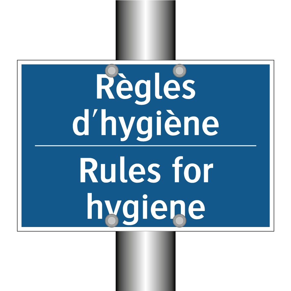Règles d'hygiène - Rules for hygiene