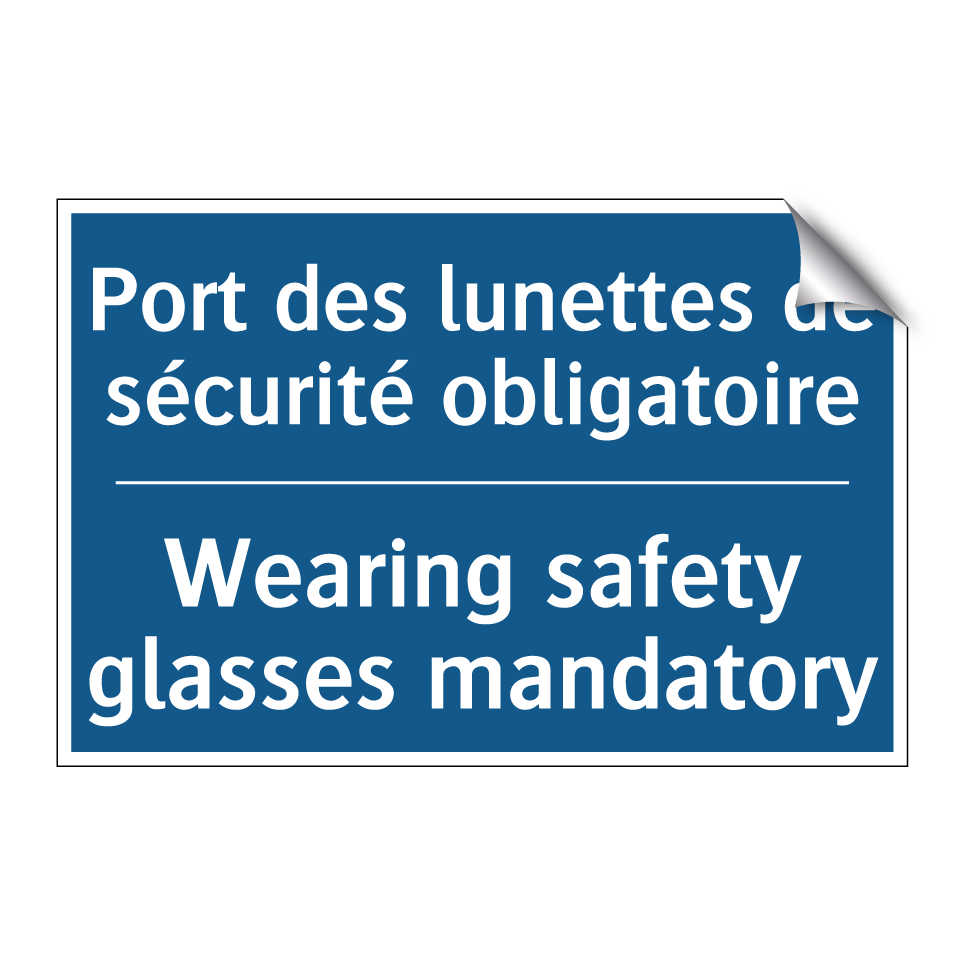 Port des lunettes de sécurité  /.../ - Wearing safety glasses mandatory /.../