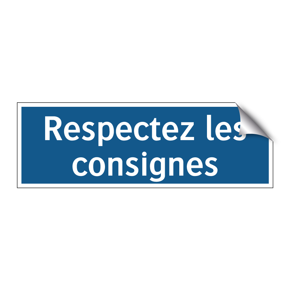 Respectez les consignes