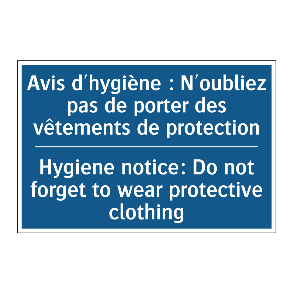 Avis d'hygiène : N'oubliez pas  /.../ - Hygiene notice: Do not forget  /.../