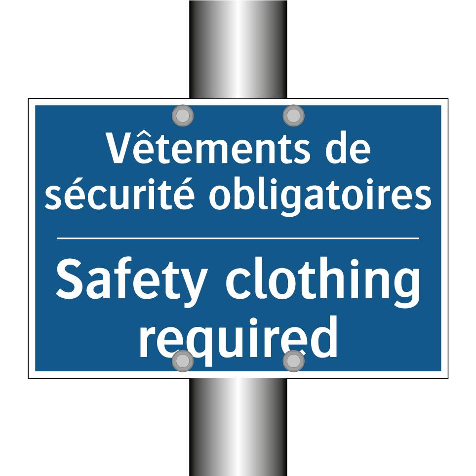 Vêtements de sécurité obligatoires /.../ - Safety clothing required
