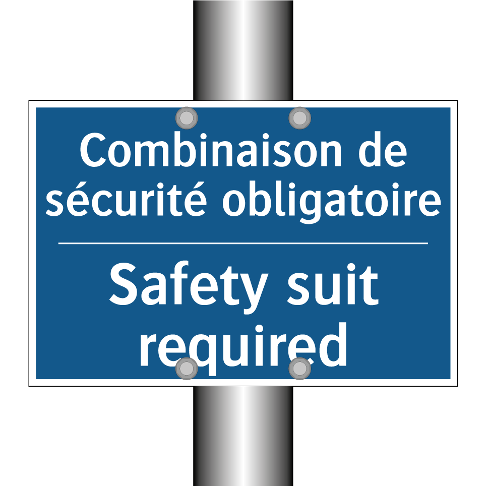 Combinaison de sécurité obligatoire /.../ - Safety suit required