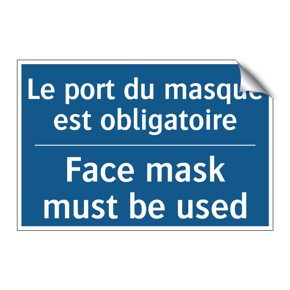 Le port du masque est obligatoire /.../ - Face mask must be used