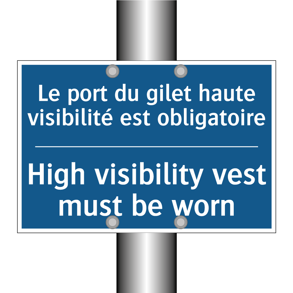 Le port du gilet haute visibilité  /.../ - High visibility vest must be worn /.../