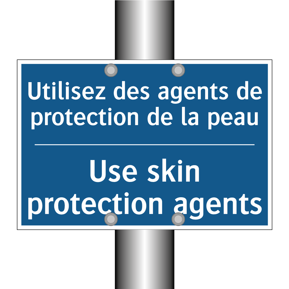 Utilisez des agents de protection  /.../ - Use skin protection agents