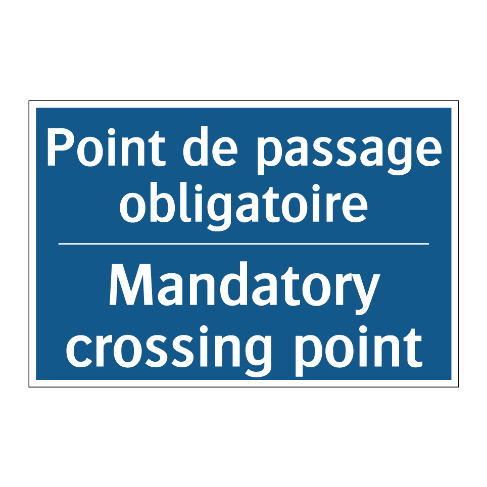Point de passage obligatoire - Mandatory crossing point