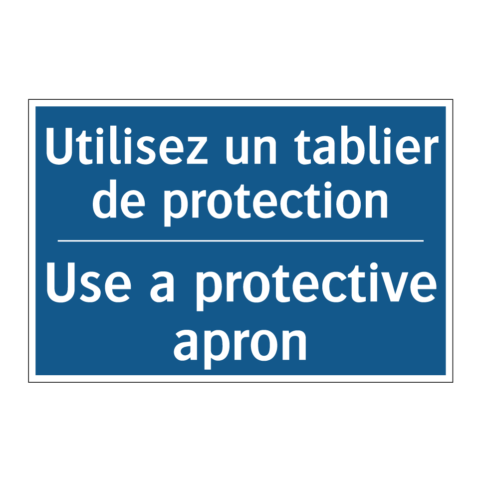 Utilisez un tablier de protection /.../ - Use a protective apron