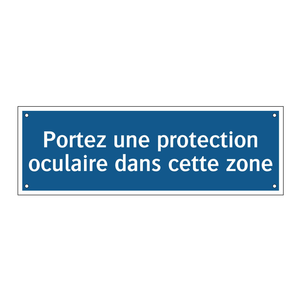 Portez une protection oculaire dans cette zone