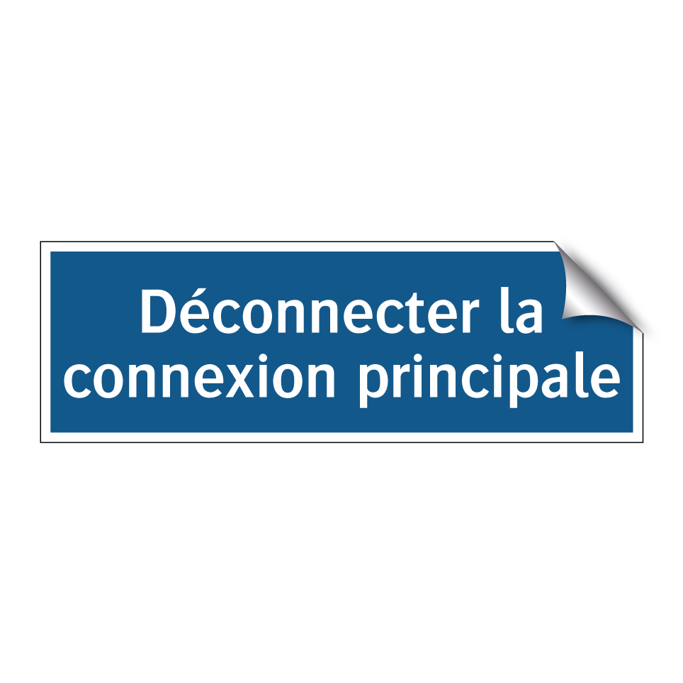 Déconnecter la connexion principale