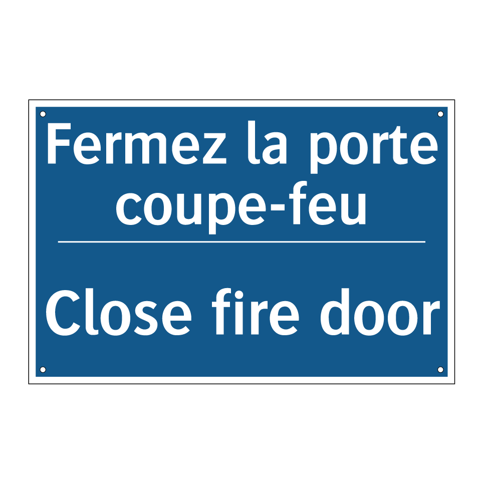 Fermez la porte coupe-feu - Close fire door