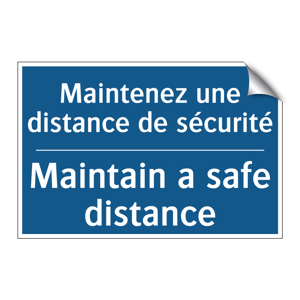 Maintenez une distance de sécurité /.../ - Maintain a safe distance