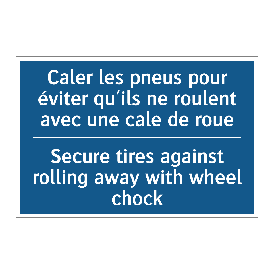 Caler les pneus pour éviter qu'ils  /.../ - Secure tires against rolling away  /.../