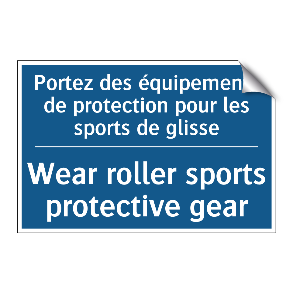 Portez des équipements de protection  /.../ - Wear roller sports protective  /.../