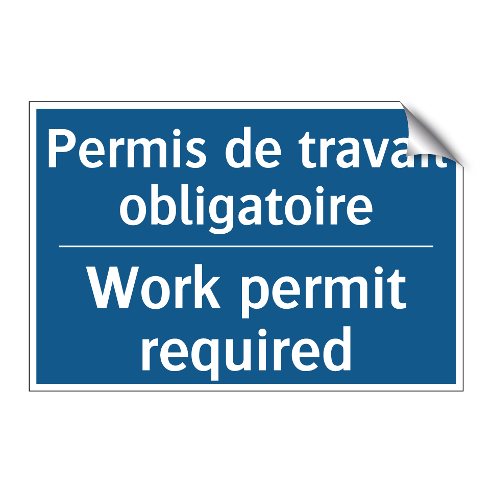 Permis de travail obligatoire - Work permit required