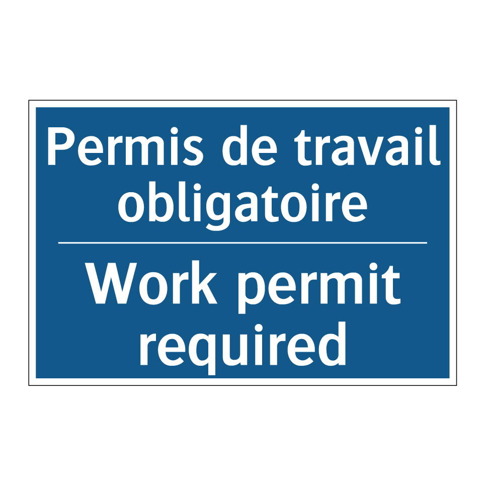 Permis de travail obligatoire - Work permit required