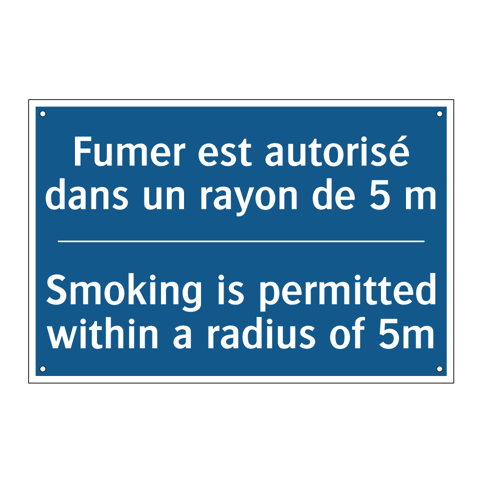 Fumer est autorisé dans un rayon  /.../ - Smoking is permitted within a  /.../