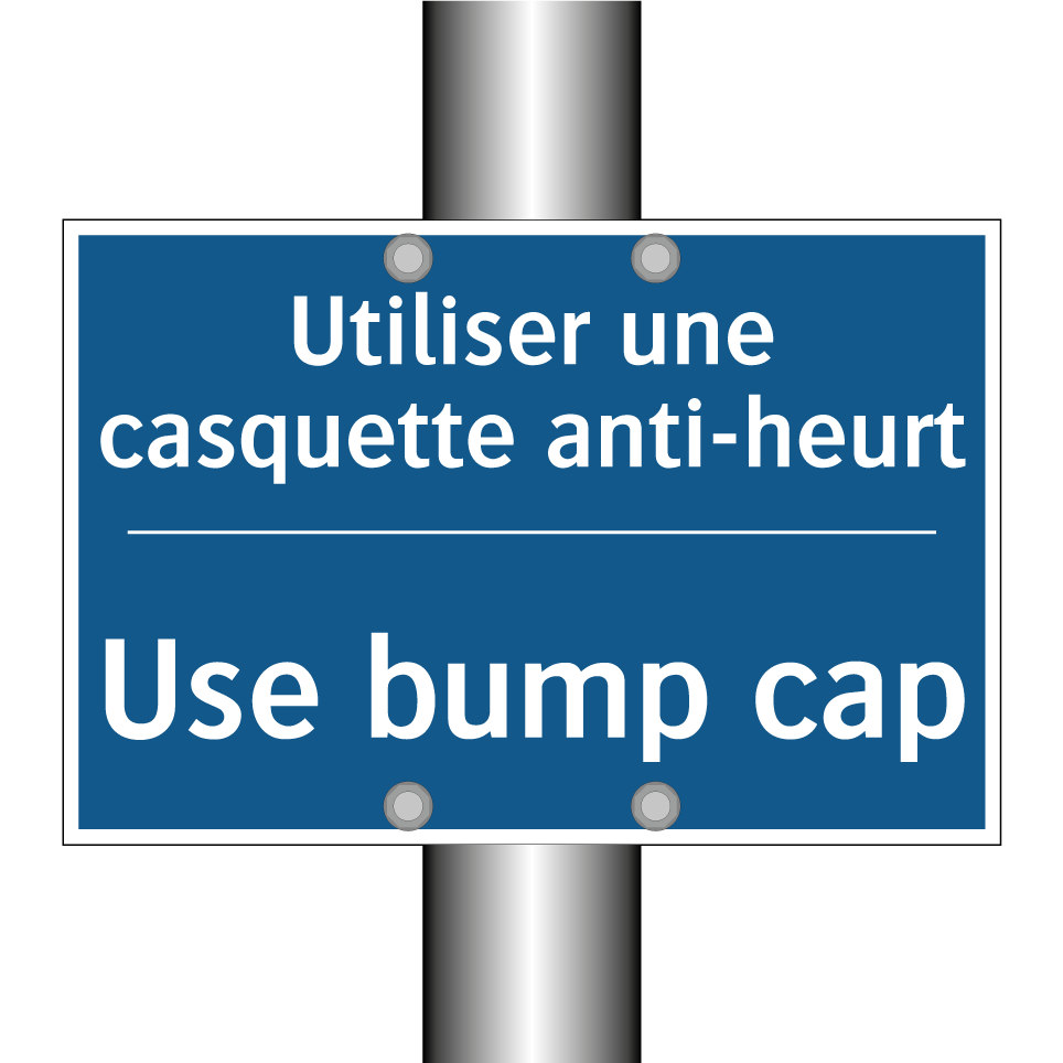 Utiliser une casquette anti-heurt /.../ - Use bump cap