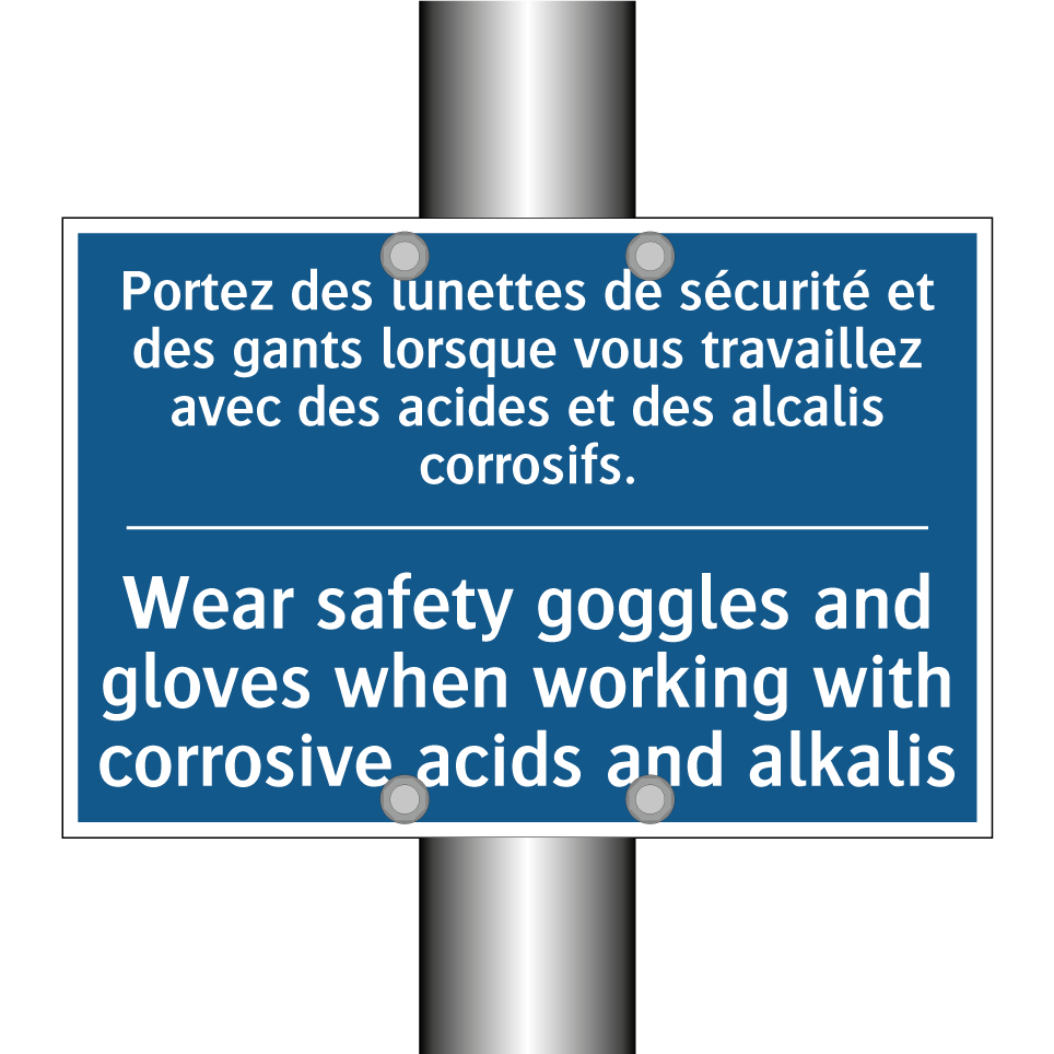 Portez des lunettes de sécurité  /.../ - Wear safety goggles and gloves  /.../
