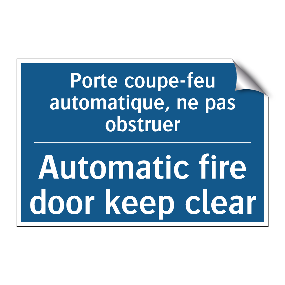 Porte coupe-feu automatique, ne  /.../ - Automatic fire door keep clear