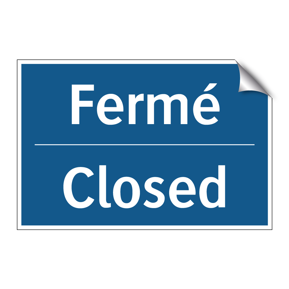 Fermé - Closed