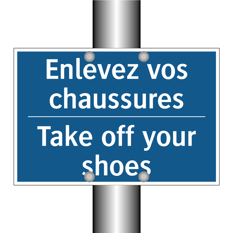 Enlevez vos chaussures - Take off your shoes