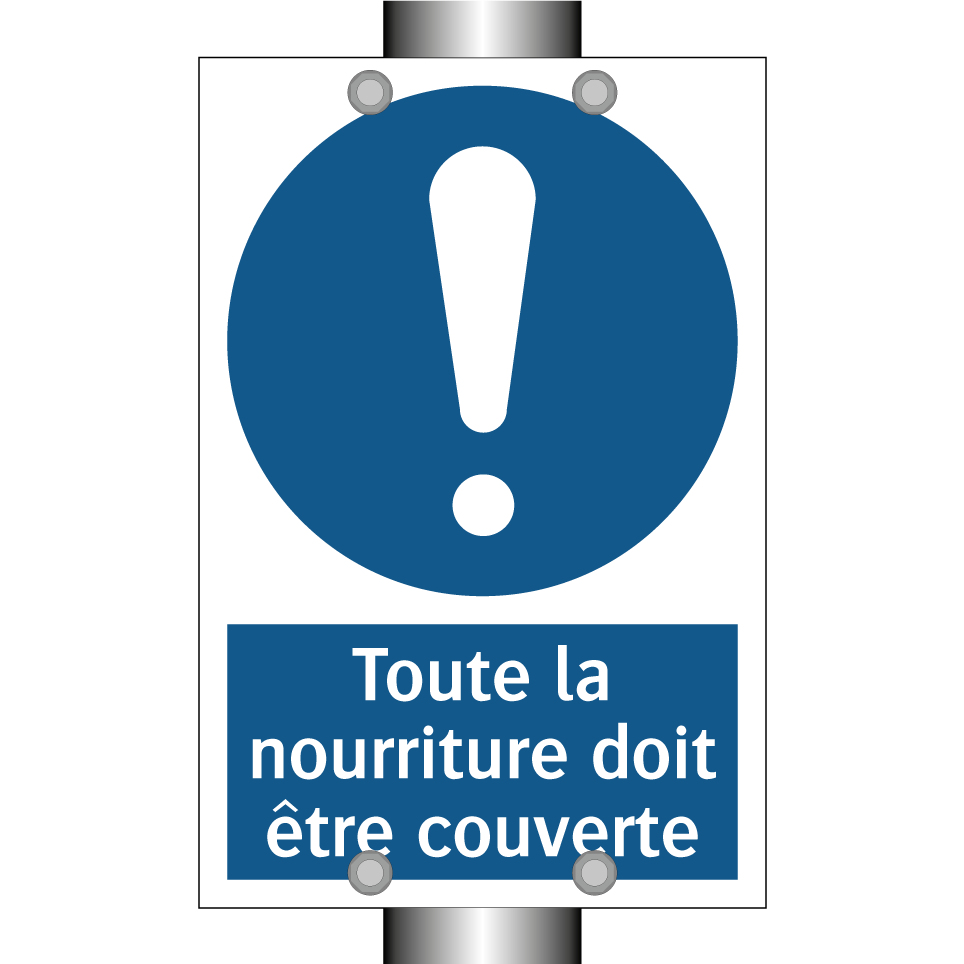 Toute la nourriture doit être couverte