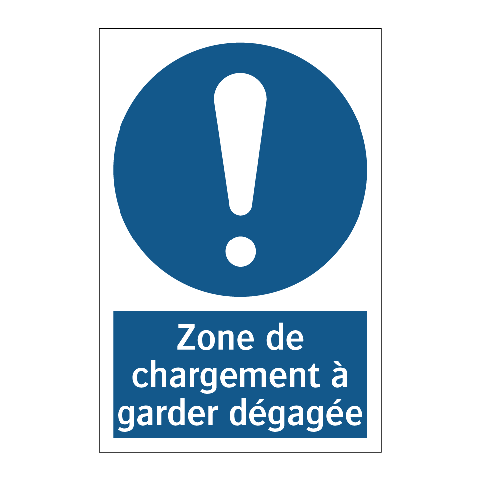 Zone de chargement à garder dégagée