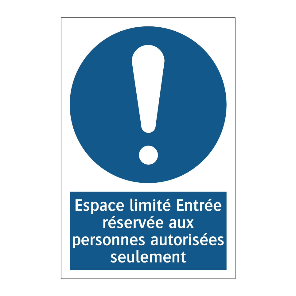 Espace limité Entrée réservée aux personnes autorisées seulement