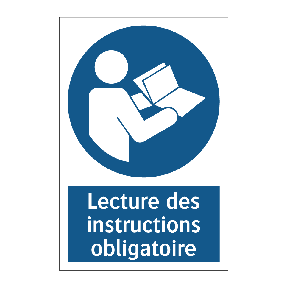 Lecture des instructions obligatoire