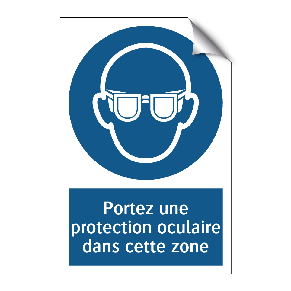 Portez une protection oculaire dans cette zone