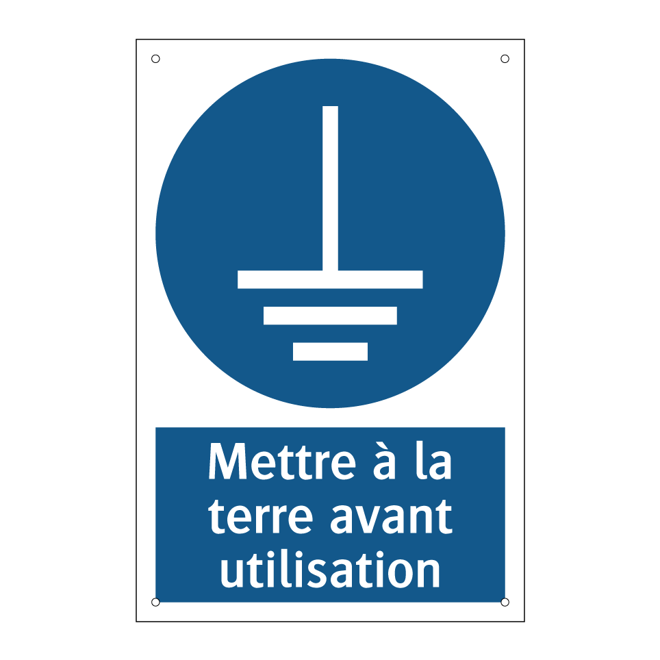 Mettre à la terre avant utilisation