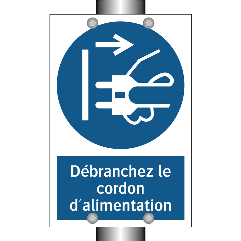 Débranchez le cordon d'alimentation