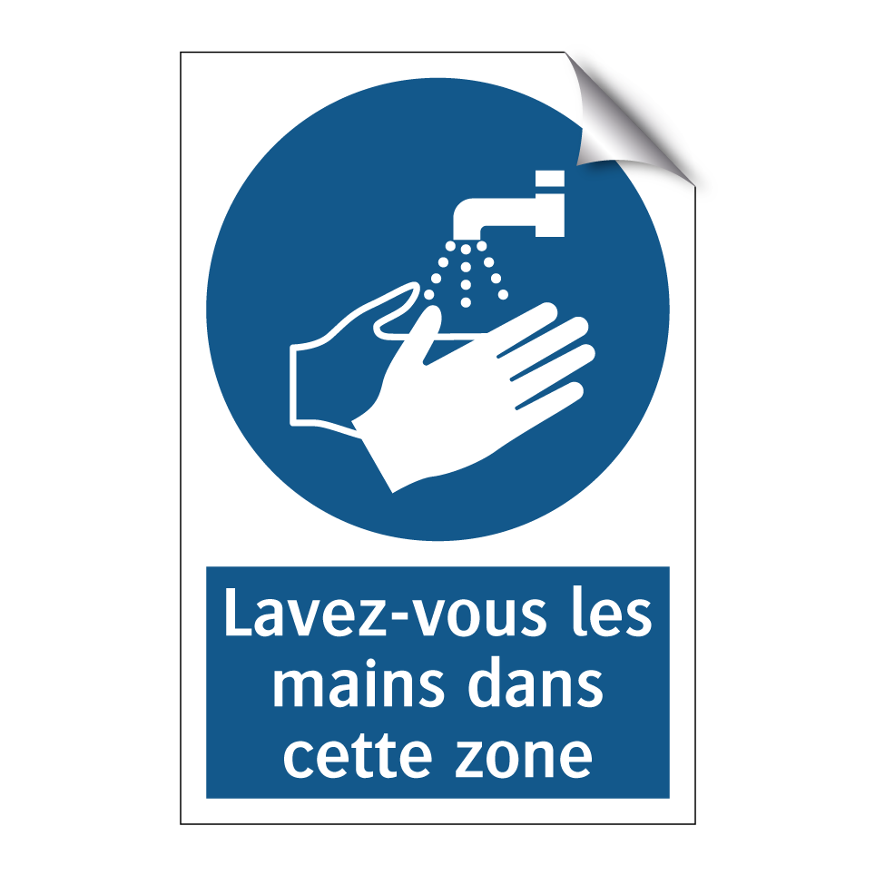 Lavez-vous les mains dans cette zone