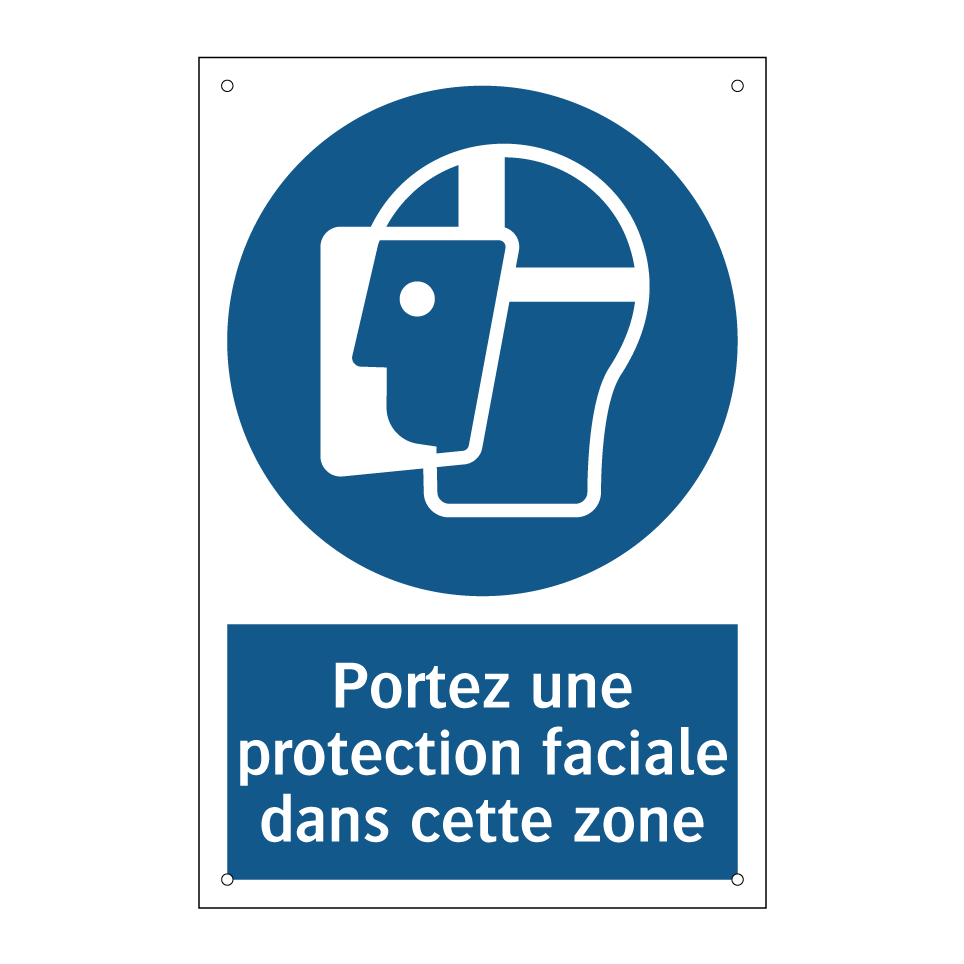 Portez une protection faciale dans cette zone