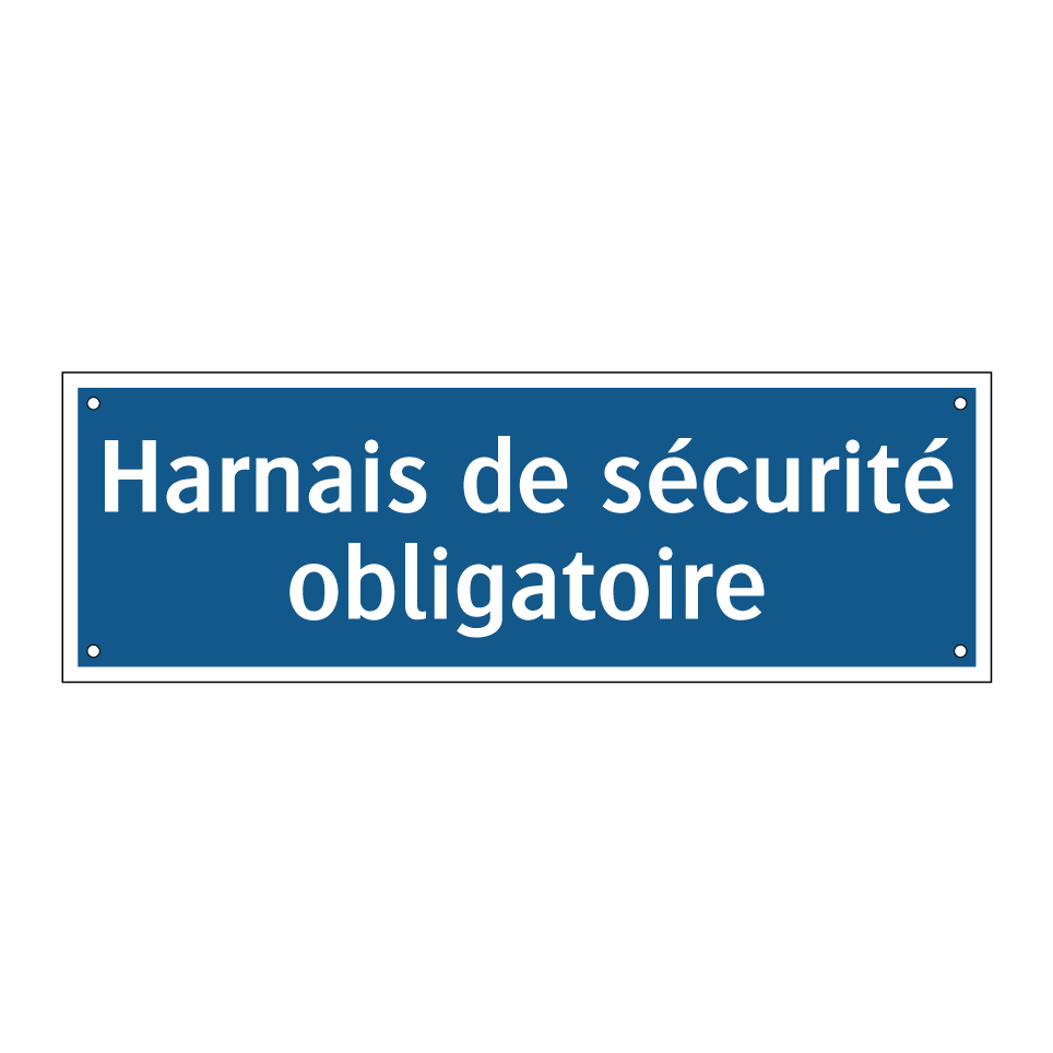 Harnais de sécurité obligatoire