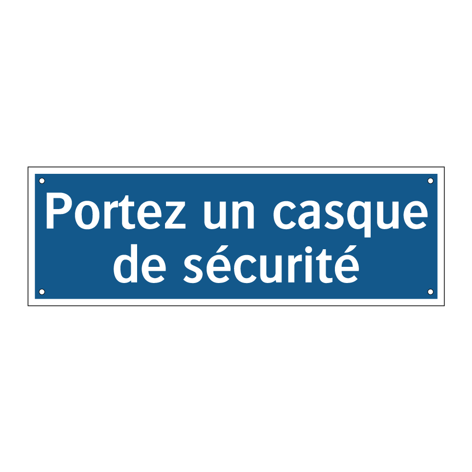 Portez un casque de sécurité