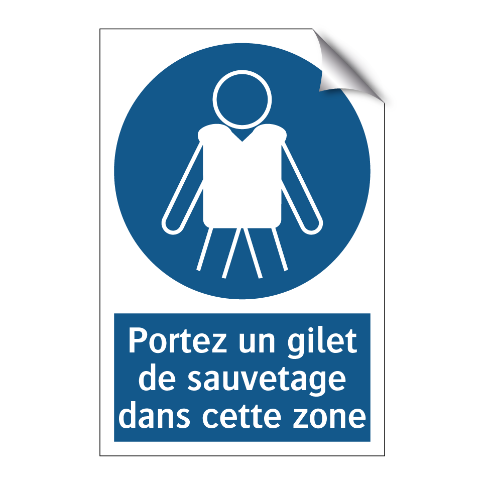 Portez un gilet de sauvetage dans cette zone
