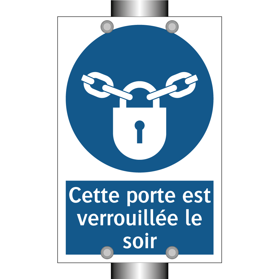 Cette porte est verrouillée le soir