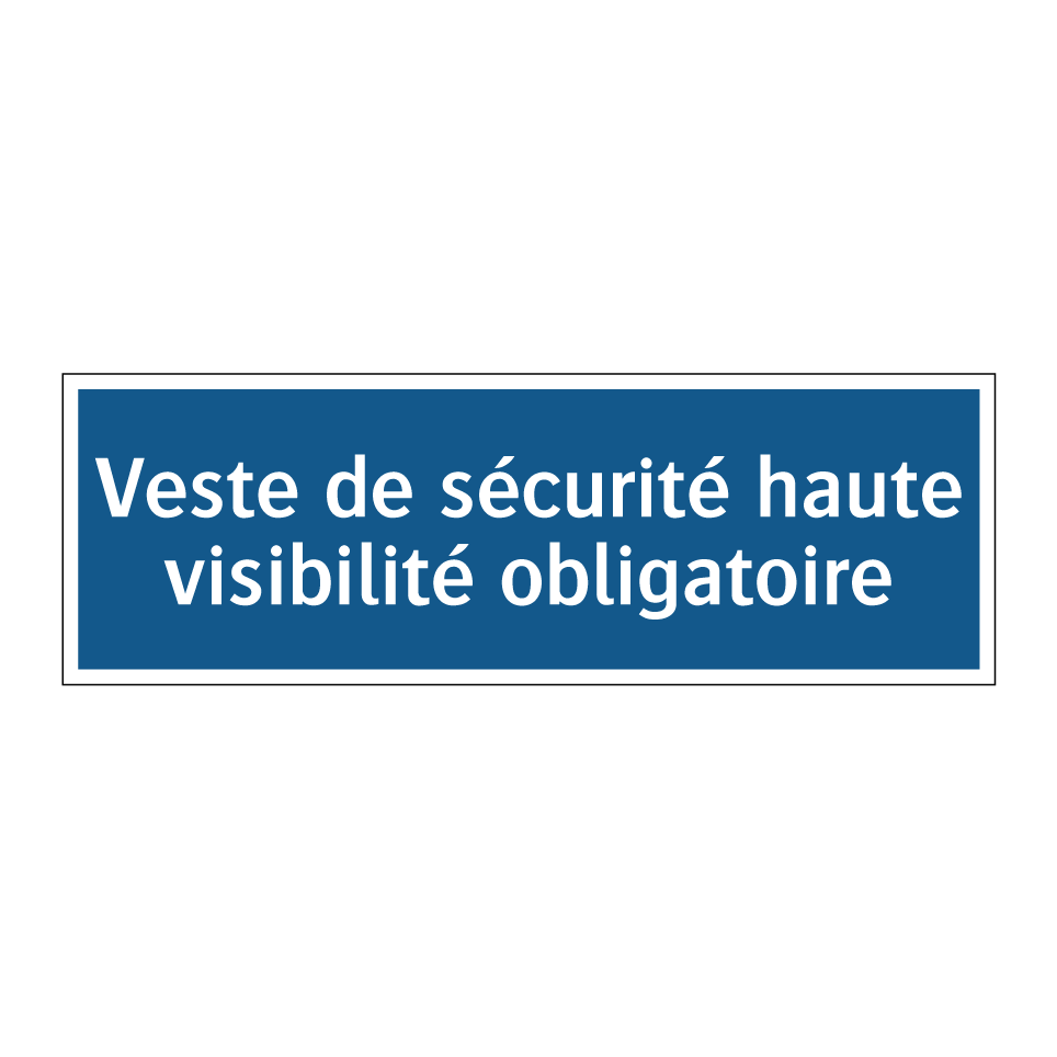 Veste de sécurité haute visibilité obligatoire