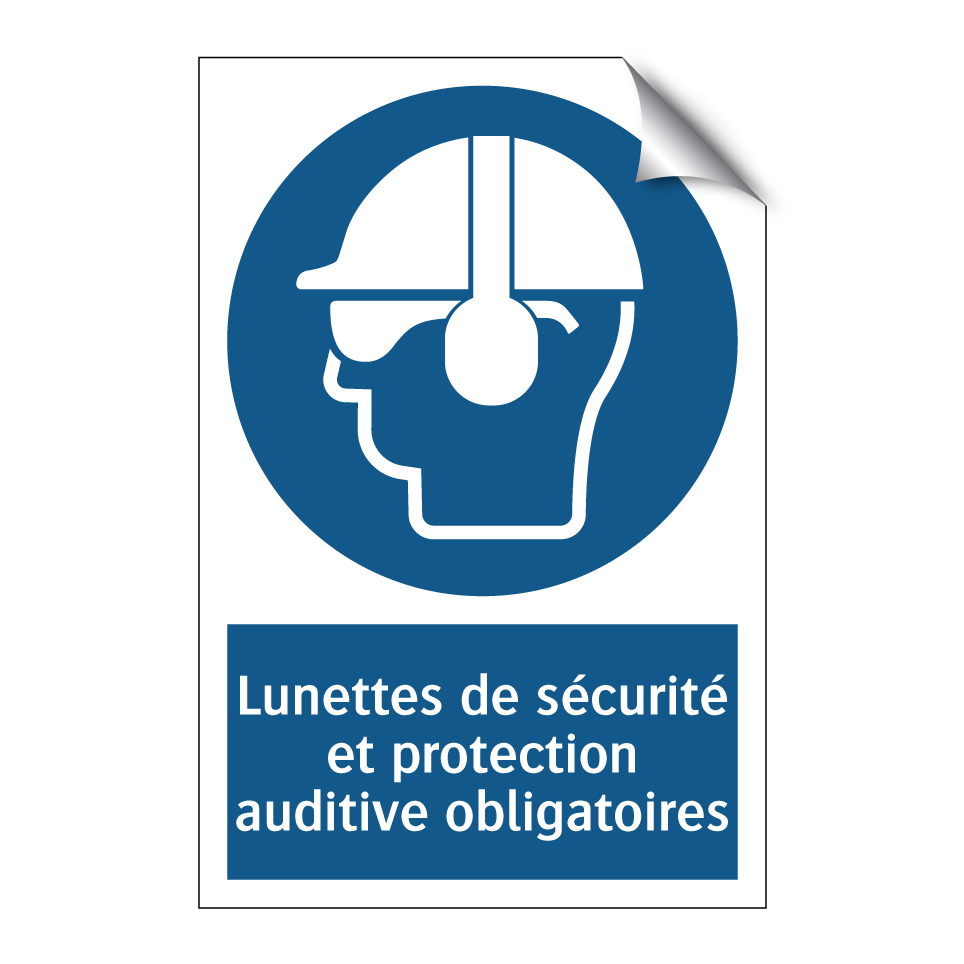 Lunettes de sécurité et protection auditive obligatoires