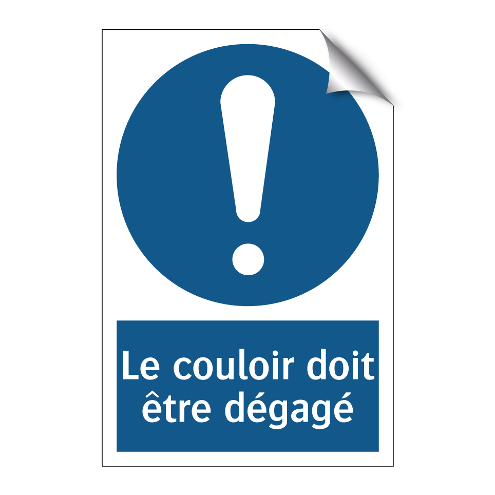 Le couloir doit être dégagé